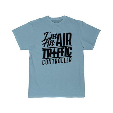 I am an air traffic controller Control ATC Flight T-SHIRT THE AV8R